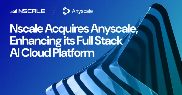 Nscale 收购 Anyscale 官方公告配图